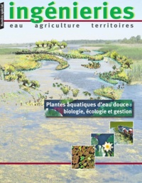 Alain Dutartre et Jacques Haury - Plantes aquatiques d'eau douce : biologie, écologie et gestion.