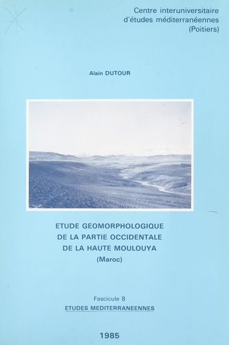 Étude géomorphologique de la partie occidentale de la Haute-Moulouya (Maroc)