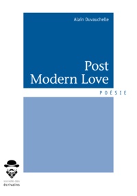 Alain Duvauchelle - Post modern love.