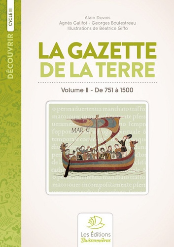 Alain Duvois - Histoire de France - Volume 2, De 732 à 1500 La Gazette de la Terre.