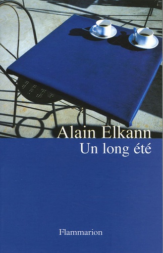 Alain Elkann - Un long été.