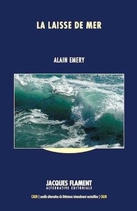 Alain Emery - La laisse de mer.