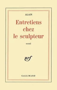 ENTRETIENS CHEZ LE SCULPTEUR