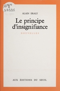 Alain Eraly - Le Principe d'insignifiance.