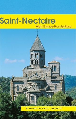 Alain Erlande-Brandenburg - Saint-Nectaire.