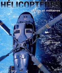 Alain Ernoult - Hélicoptères - Civils et militaires.