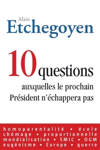 10 Questions auxquelles le prochain Président n'échappera pas