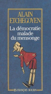 La démocratie malade du mensonge
