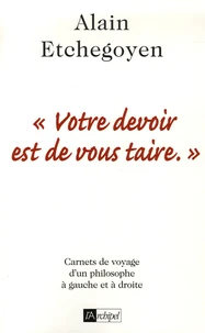 "Votre devoir est de vous taire."