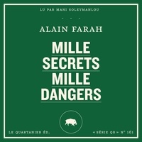 Alain Farah et Mani Soleymanlou - Mille secrets mille dangers.