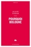 Alain Farah - Pourquoi Bologne.