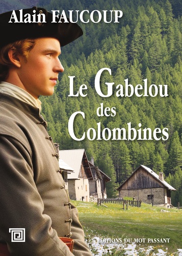 Alain Faucoup - Le Gabelou des Colombines.
