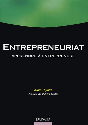 Alain Fayolle - Entrepreneuriat - Apprendre à entreprendre.