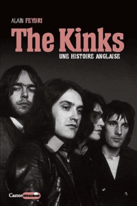Alain Feydri - The Kinks - Une histoire anglaise.