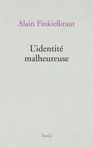 L'identité malheureuse