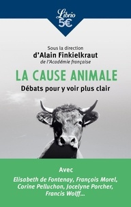 Alain Finkielkraut - La cause animale - Débats pour y voir plus clair.