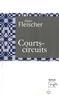 Alain Fleischer - Courts-circuits.
