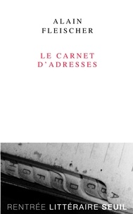 Alain Fleischer - Le Carnet d'adresses.