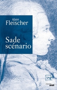 Alain Fleischer - Sade scénario.