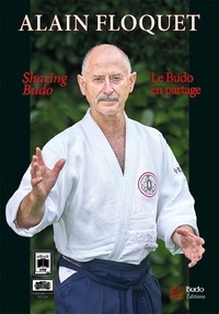 Alain Floquet - Le budo en partage.