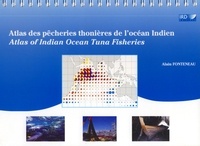 Alain Fonteneau - Atlas des pêcheries thonières de l'océan Indien.