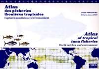 ATLAS DES PECHERIES THONIERES TROPICALES : ATLAS OF TROPICAL TUNA FISHERIES. - Captures mondiales et environnement.pdf
