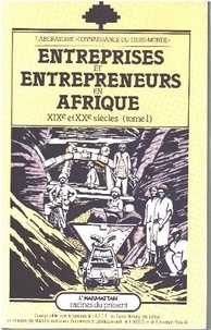 Alain Forest - Entreprises et entrepreneurs en Afrique (XIXe et XXe) - 1.
