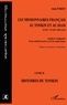 Alain Forest - Les Missionnaires Francais Au Tonkin Et Au Siam (Xviieme-Xviiieme Siecles). Analyse Comparee D'Un Relatif Succes Et D'Un Total Echec, Livre 2, Histoires Du Tonkin.