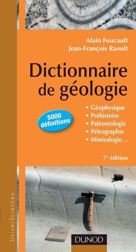 Dictionnaire de Géologie - 7e édition 7e édition