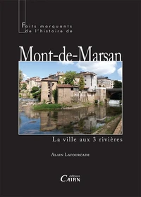 Faits marquants de l'histoire de Mont-de-Marsan