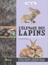Alain Fournier - L'élevage des lapins.