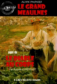 Le grand Meaulnes (suivi de Le diable au corps)