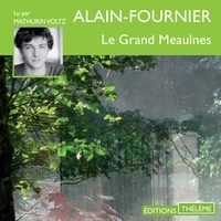  Alain-Fournier - Le Grand Meaulnes.