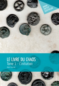 Alain Fourrier - Le livre du chaos.