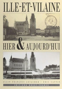 Ille-et-Vilaine hier & aujourd'hui