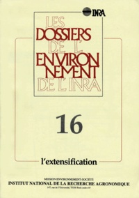 Alain Fraval et  Collectif - Dossiers De L'Environnement De L'Inra Numero 16 Avril 1998 : L'Extensification.