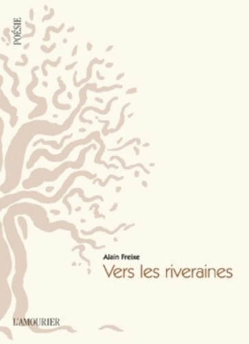 Alain Freixe - Vers les riveraines.