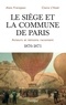 Alain Frèrejean et Claire L'Hoër - Le siège et la Commune de Paris - Acteurs et témoins racontentent 1870-1871.
