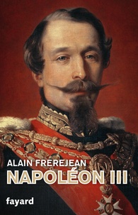 Alain Frèrejean - Napoléon III.