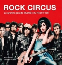 Alain Fretet et Philippe Barbot - Rock Circus - La grande parade illustrée du Rock'n'roll.