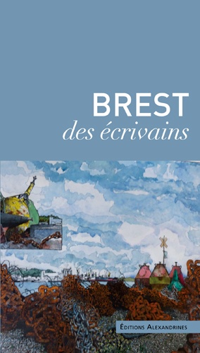 Alain-Gabriel Monot - Brest des écrivains.
