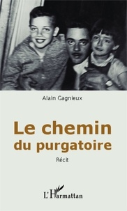 Alain Gagnieux - Le chemin du purgatoire.