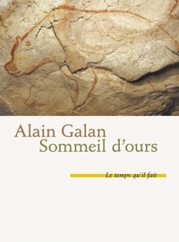 Alain Galan - Sommeil d'ours.