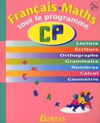 Alain Gandon et Ginette Grandcoin-Joly - Francais Maths Cp. Tout Le Programme.