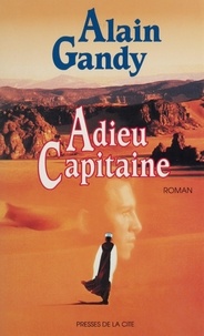 Alain Gandy - Adieu capitaine.
