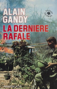 Alain Gandy - La Dernière rafale.