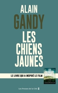 Alain Gandy - Les chiens jaunes.