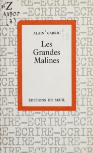 Alain Garric et Jean Cayrol - Les grandes malines.