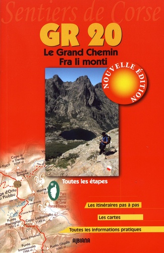 Alain Gauthier et Valérie Biancarelli - GR 20 Le Grand Chemin.