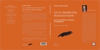 Alain Gauthier - Le co-leadership évolutionnaire - Pour une société co-créatrice en émergence.